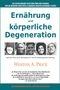Weston A. Price: Ernährung und körperliche Degeneration, Buch