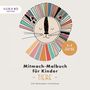 Anna-Kristina Schröder-Klasen: Mitmach-Malbuch für Kinder - TIERE, Buch