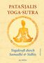 Jan Müller: Patañjalis Yoga-Sutra ¿ Yogakraft durch Samadhi & Sidhis, Buch