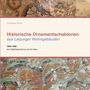 Constanze Arndt: Historische Ornamentschablonen aus Leipziger Wohngebäuden, Buch