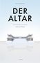 Ralf Nürnberger: Der Altar -, Buch