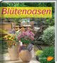 Karen Meier-Ebert: Blütenoasen, Buch