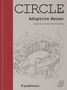 Text: CRADLE, Adaptive Reuse, Upcycling of Existing Buildings, ff publishers. 
Zeichnung eines modernen Gebäudes., Buch