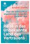 André Stern: Reise in das unbekannte Land des Vertrauens, Buch