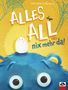 Silke Weßner: Alles all und nix mehr da!, Buch