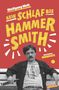 Wolfgang Welt: Kein Schlaf bis Hammersmith, Buch