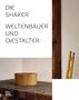 Mea Hoffmann: Die Shaker., Buch