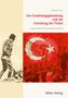 Eckhard Lisec: Der Unabhängigkeitskrieg und die Gründung der Türkei 1919¿1923, Buch