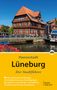 Eckhard Michael: Lüneburg - Der Stadtführer, Buch, Buch