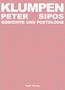 Peter Sipos: Klumpen, Buch