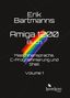Text: "Erik Bartmanns Amiga 1200 Buch. Maschinensprache, C-Programmierung und Shell. Volume 1. bombini verlag."  
Hintergrund: Schwarze Fläche mit buntem Regenbogenstreifen., Buch