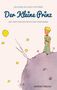 Antoine de Saint-Exupéry: Der kleine Prinz: Antoine de Saint-Exupéry (Mit den Zeichnungen des Verfassers), Buch, Buch