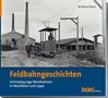 Burkhard Beyer: Feldbahngeschichten, Buch