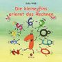 Felix Walk: Die kleine Eins erlernt das Rechnen, Buch, Buch