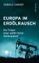 Daniele Ganser: Europa im Erdölrausch, Buch
