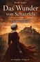„Das Wunder von Scharzfels“ von Margit Krüger. Historischer Roman über Eleonore von dem Knesebeck. Frau in historischer Kleidung vor Burg., Buch