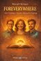 "FOREVERYWHERE", „Wir sind drei Freunde im goldenen Licht“, Margit Krüger, Claude, Maggie, Noah, Sinnbild Verlag. Drei Personen lächeln., Buch
