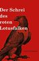 Youssef Zemhoute: Der Schrei des roten Lotusfalken, Buch