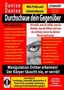 Dantse Dantse: Durchschaue dein Gegenüber: Ich weiß, was du willst, was du denkst, was du fühlst und was du vorhast, bevor du deinen Mund aufmachst! Manipulation Dritter erkennen - Sammelband:, Buch