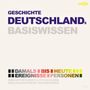 Geschichte Deutschlands-Basiswissen, 2 CDs