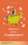 Adrienne Friedlaender: Willkommen bei den Friedlaenders!, Buch
