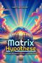 Christian Köhlert: Die Matrix-Hypothese, Buch