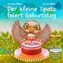 Andrea Böhm: Der kleine Spatz feiert Geburtstag, Buch