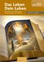 Horst Leuwer: DAS LEBEN ¿ DEIN LEBEN, Buch
