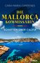 Cara Maria Cardenes: Die Mallorca-Kommissarin - Schatten über Calvià, Buch