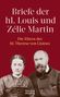 Louis Martin: Briefe der hl. Louis und Zélie Martin (1863-1888), Buch