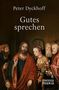 Peter Dyckhoff: Gutes sprechen, Buch