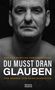 Thorsten Hartung: Du Musst Dran Glauben, Buch, Buch