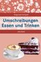 Julia Buck: Umschreibungen Essen und Trinken, Buch