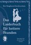 Die schönsten Lieder für heitere Stunden. Das Liederbuch für Senioren im Großdruck. Mit Noten, Buch