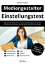Waldemar Erdmann: Einstellungstest Mediengestalter, Buch