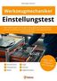 Philipp Silbernagel: Einstellungstest Werkzeugmechaniker, Buch