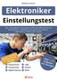 Waldemar Erdmann: Einstellungstest Elektroniker, Buch