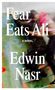 Text: "Fear Eats Ali", "A Novel", "Edwin Nasr". Unscharfe, bewegte Gestalten in verschwommenem Hintergrund., Buch