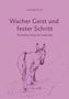 Christoph Quarch: Wacher Geist und fester Schritt, Buch