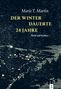 Marie T. Martin: Der Winter dauerte 24 Jahre, Buch