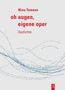 Nina Temann. "oh augen, eigene oper". Gedichte. Wellenförmig angeordnete blaue Worte fließen über den Hintergrund. Unten links ein rotes Logo., Buch
