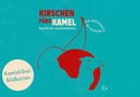 Susanna Rieder: Kirschen fürs Kamel. Bildkarten für das Kamishibai, Buch