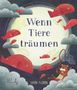Laura Tschorn: Wenn Tiere träumen, Buch