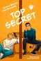 Titel: "TOP SECRET" von Sarina Bowen und Elle Kennedy. Zwei Männer auf einem gelben Hintergrund, getrennt durch eine Ziegelwand, beide mit Handys.