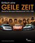 Gustav Büsing: Einfach eine GEILE ZEIT - Dt. Rennsport-Meisterschaft 1972-1985, Buch