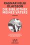 Ragnar Helgi Ólafsson: Die Bibliothek meines Vaters, Buch