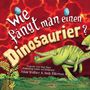 Adam Wallace: Wie fängt man einen Dinosaurier, Buch