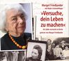 Margot Friedlander: "Versuche, dein Leben zu machen", MP3