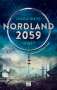 Gabriele Albers: Nordland 2059 - Freiheit, Buch