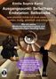 Emilia Sophie Kamil: Ausgangsituation: Selbsthass, Endstation: Selbstliebe ... und plötzlich fühlte ich mich stark, schön, mutig, glücklich und erfolgreich, Buch